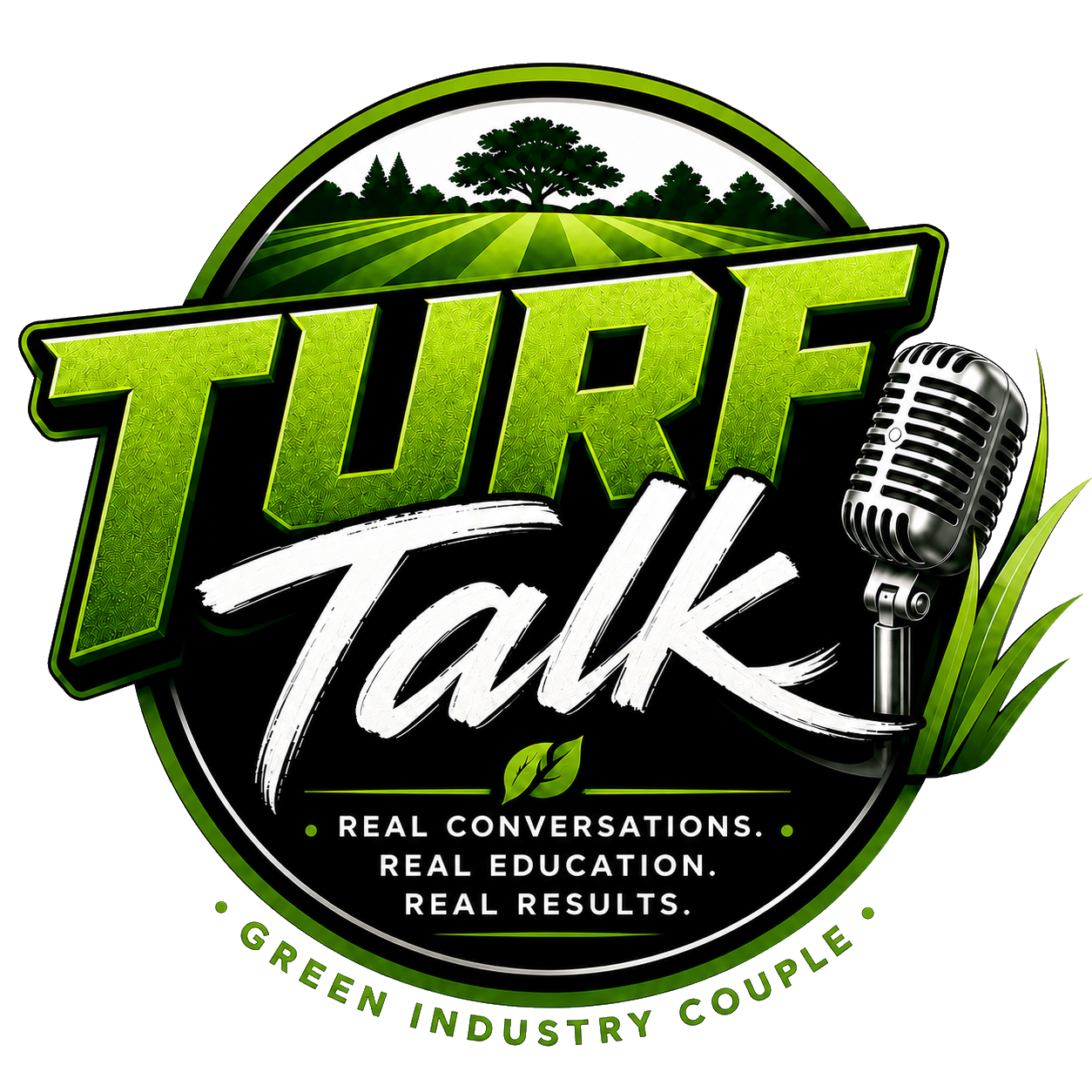 Turf Talk — Real Conversations. Real Education. Real Results.